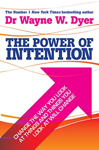 Imagen de archivo de The Power of Intention: Learning to Co-create Your World Your Way a la venta por WorldofBooks