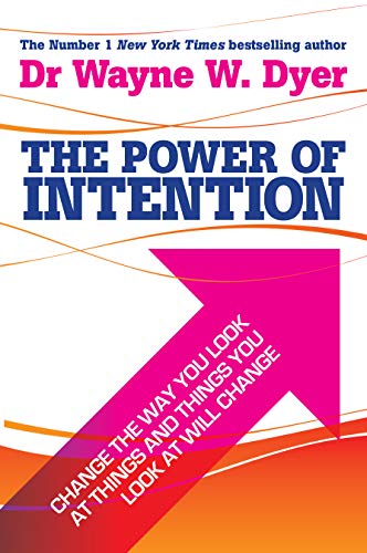 9781781803776: The Power of Intention: Learning to Co-create Your World Your Way