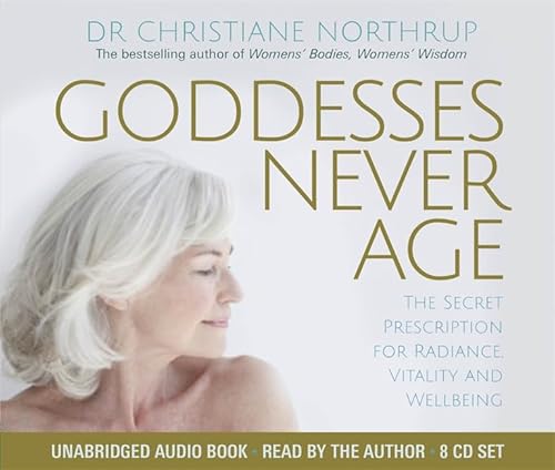 9781781803981: Goddesses Never Age: The Secret Prescription for Radiance, Vitality and Wellbeing