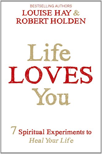 Stock image for Life Loves You: 7 Spiritual Experiments to Heal Your Life for sale by GF Books, Inc.