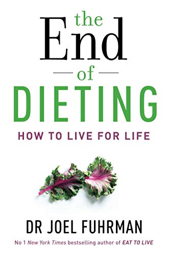 Beispielbild fr The End of Dieting: How to Live for Life zum Verkauf von WorldofBooks