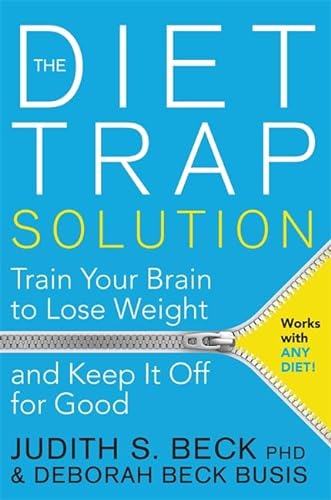 Stock image for The Diet Trap Solution: Train Your Brain to Lose Weight and Keep It Off for Good for sale by ThriftBooks-Dallas
