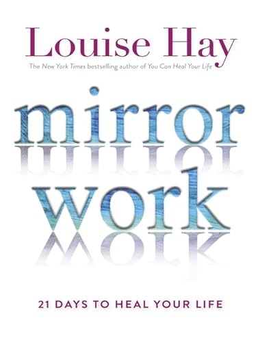 Stock image for Mirror Work: 21 Days to Heal Your Life for sale by WorldofBooks