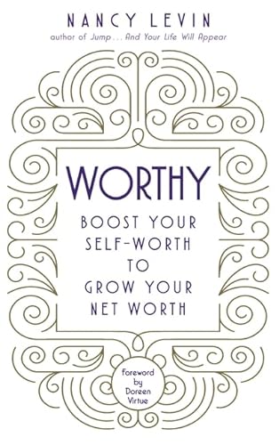 Imagen de archivo de Worthy: Boost Your Self-Worth to Grow Your Net Worth a la venta por WorldofBooks