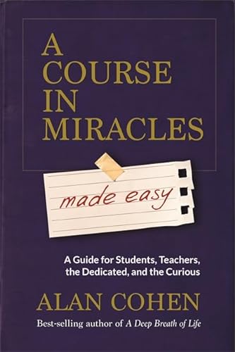 Beispielbild fr A Course in Miracles Made Easy: Mastering the Journey from Fear to Love zum Verkauf von WorldofBooks