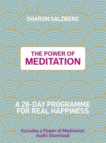 Beispielbild fr The Power of Meditation: A 28-Day Programme for Real Happiness zum Verkauf von WorldofBooks