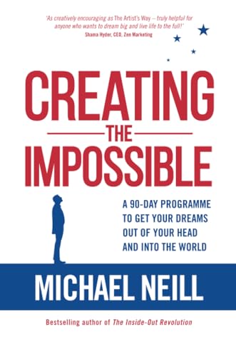 Beispielbild fr Creating the Impossible: A 90-day Program to Get Your Dreams Out of Your Head and into the World zum Verkauf von WorldofBooks