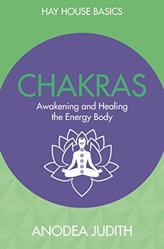 9781781807095: Chakras: Seven Keys to Awakening and Healing the Energy Body (Hay House Basics)