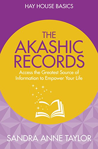 9781781807118: The Akashic Records: Unlock the Infinite Power, Wisdom and Energy of the Universe (Hay House Basics)