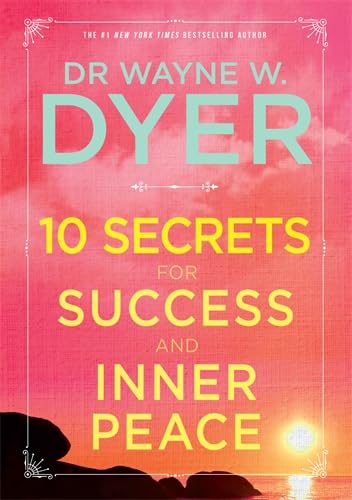 Beispielbild fr 10 Secrets for Success and Inner Peace zum Verkauf von WorldofBooks