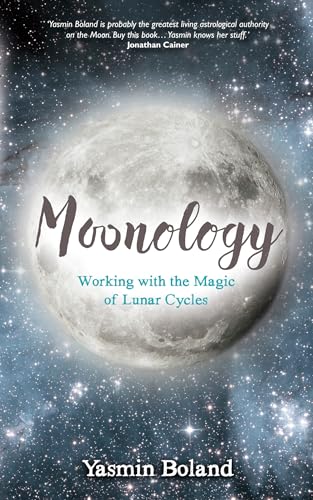 Stock image for Moonology: Working with the Magic of Lunar Cycles for sale by Goodwill Books