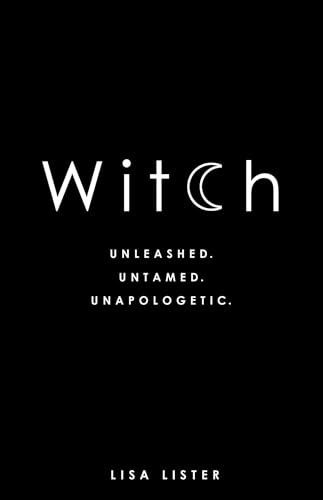 Beispielbild fr Witch: Unleashed. Untamed. Unapologetic. zum Verkauf von Goodwill of Colorado