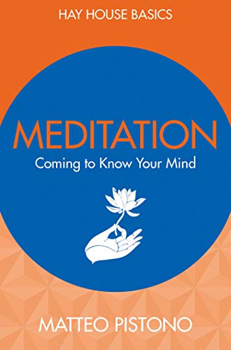 Beispielbild für Meditation: Coming to Know Your Mind (Hay House Basics) zum Verkauf von SecondSale