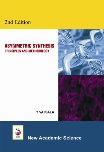9781781830130: Asymmetric Synthesis: Principles and Methodology