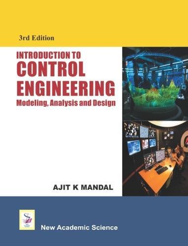 Stock image for Introduction to Control Engineering Modeling, Analysis and Design for sale by suffolkbooks