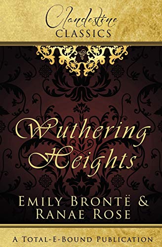 Wuthering Heights (9781781845417) by Rose, Ranae; Bronte, Emily