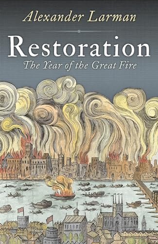 Stock image for Restoration: 1666: A Year in Britain for sale by WorldofBooks