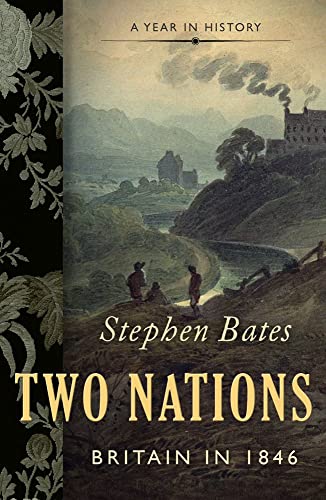 Beispielbild fr Two Nations: Britain in 1846 zum Verkauf von Books From California