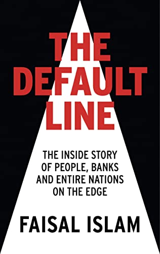 Beispielbild fr The Default Line : The Inside Story of People, Banks and Entire Nations on the Edge zum Verkauf von Better World Books