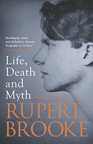 Stock image for Rupert Brooke: Life, Death and Myth for sale by WorldofBooks