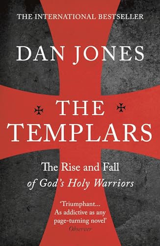 Beispielbild fr The Templars: The Rise and Fall of God's Holy Warriors zum Verkauf von WorldofBooks