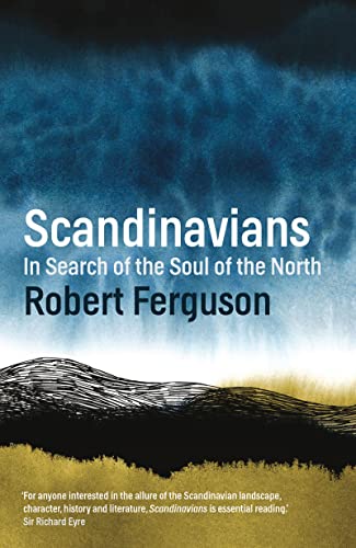 Beispielbild fr Scandinavians: In Search of the Soul of the North zum Verkauf von WorldofBooks