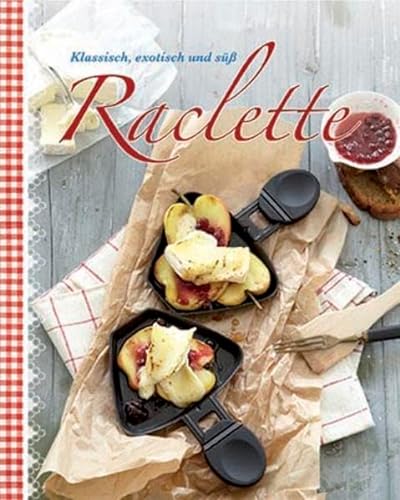 Beispielbild fr Raclette : klassisch, exotisch und s. zum Verkauf von Antiquariat Buchhandel Daniel Viertel