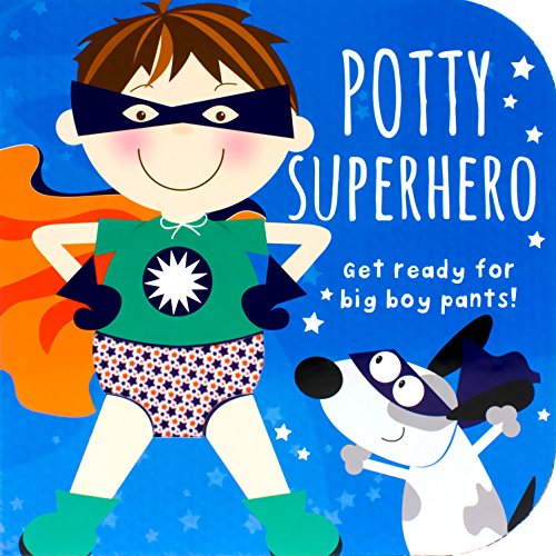 Beispielbild fr Potty Superhero: Get ready for big boy pants! (Potty Book) zum Verkauf von Wonder Book