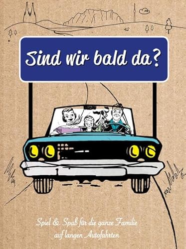 9781781864395: Sind wir bald da?