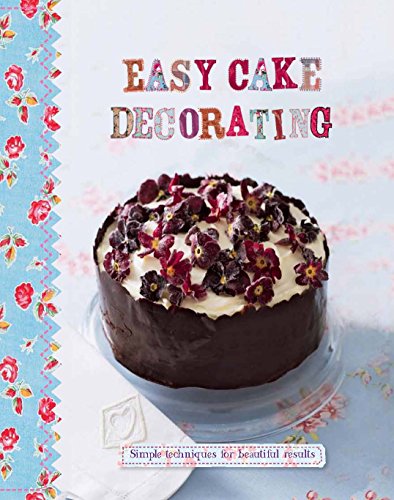 9781781866245: Title: Easy Cake Decorating Love Food
