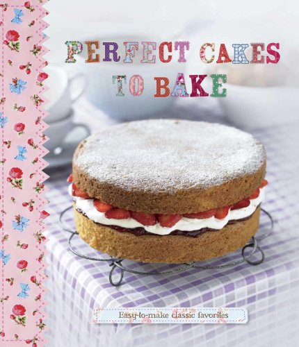 Beispielbild fr Perfect Cakes to Bake (Love Food) zum Verkauf von Wonder Book