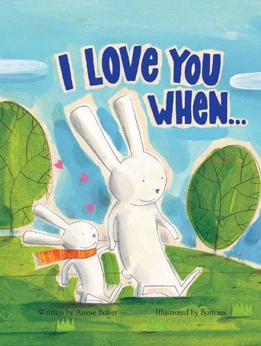 Beispielbild fr I Love You When & Picture Story Book zum Verkauf von WorldofBooks