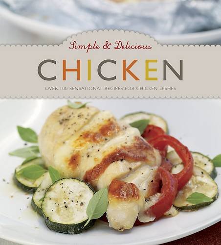 Stock image for Simple & Delicious Chicken - Love Food for sale by AwesomeBooks