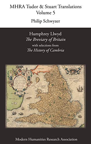 Beispielbild fr Humphrey Llwyd, 'The Breviary of Britain', with Selections from 'The History of Cambria' zum Verkauf von PBShop.store US
