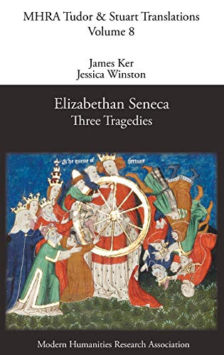 9781781880821: Elizabethan Seneca: Three Tragedies