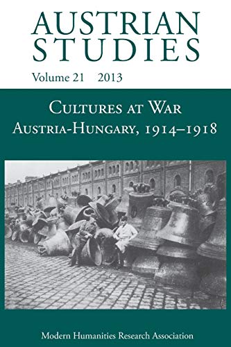 9781781881033: Cultures at War Austria-Hungary 1914-1918 (Austrian Studies 21)