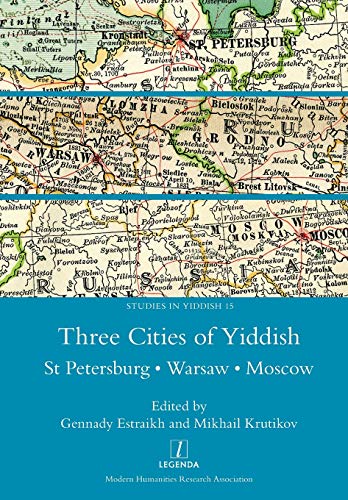 9781781883365: Three Cities of Yiddish: St Petersburg, Warsaw and Moscow