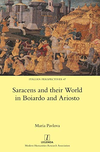 Beispielbild fr Saracens and their World in Boiardo and Ariosto (Italian Perspectives) zum Verkauf von Lucky's Textbooks