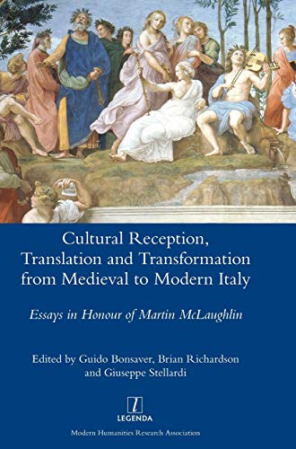 9781781884690: Cultural Reception, Translation and Transformation from Medieval to Modern Italy