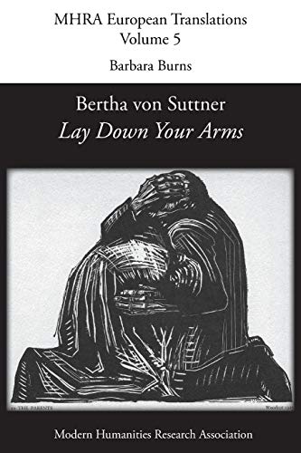 Beispielbild fr Bertha von Suttner, 'Lay Down Your Arms' (5) (Mhra European Translations) zum Verkauf von AwesomeBooks