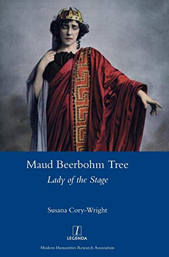 Beispielbild fr Maud Beerbohm Tree: Lady of the Stage (Legenda) zum Verkauf von WorldofBooks
