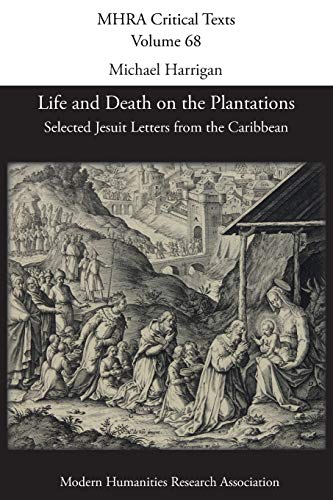 9781781889015: Life and Death on the Plantations: Selected Jesuit Letters from the Caribbean