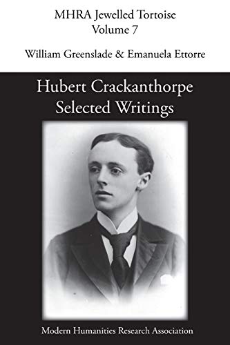 Stock image for Hubert Crackanthorpe: Selected Writings for sale by GreatBookPrices