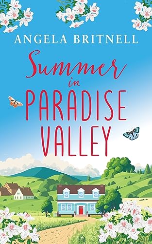 Stock image for Summer in Paradise Valley: A brand new heart-warming, uplifting romance for sale by GF Books, Inc.