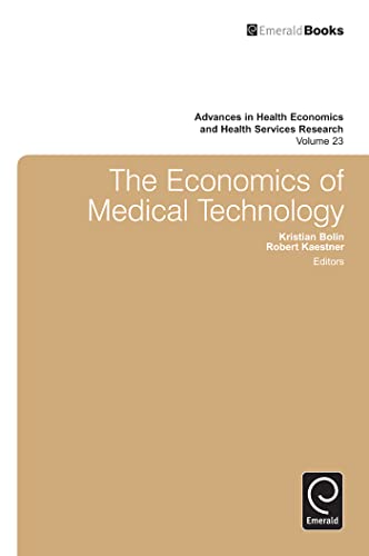 9781781901281: The Economics of Medical Technology (Advances in Health Economics and Health Services Research, 23)