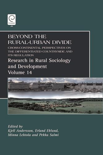 9781781901557: Beyond the Rural-Urban Divide: Cross-Continental Perspectives on the Differentiated Countryside and Its Regulation: 14 (Research in Rural Sociology and Development, 14)