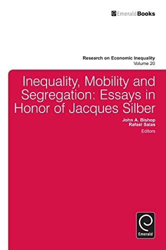 Stock image for Inequality, Mobility and Segregation: Essays in Honor of Jacques Silber (Research on Economic Inequality) for sale by Books From California