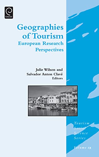 Imagen de archivo de Geographies of Tourism: European Research Perspectives: Vol 19 a la venta por Revaluation Books