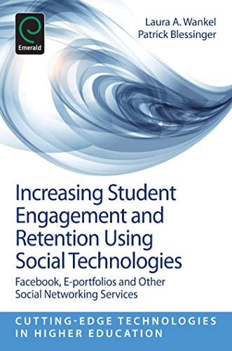 Stock image for Increasing Student Engagement and Retention Using Social Technologies: Part B: Facebook, E-Portfolios and Other Social Networking Services for sale by Basi6 International