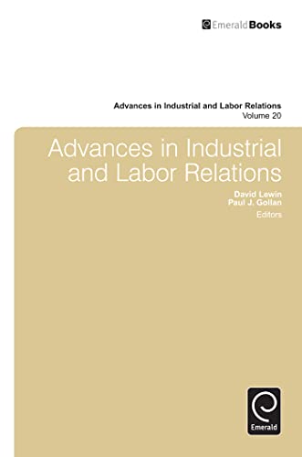 Stock image for Advances in Industrial and Labor Relations. Vol. 20 for sale by Blackwell's